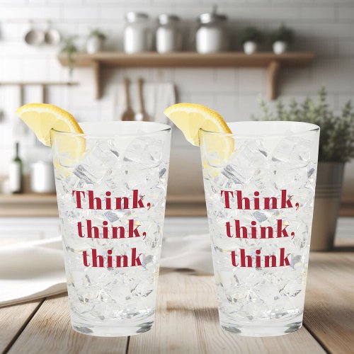Inspiration Positive Red Think Think Think Quote Glass