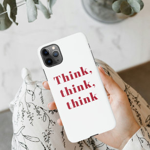 Inspiration Positive Red Think Think Think Quote iPhone 11Pro Max Case