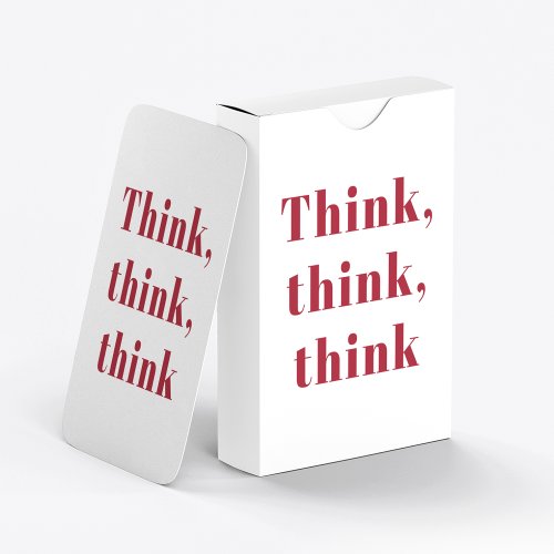 Inspiration Positive Red Think Think Think Quote Playing Cards