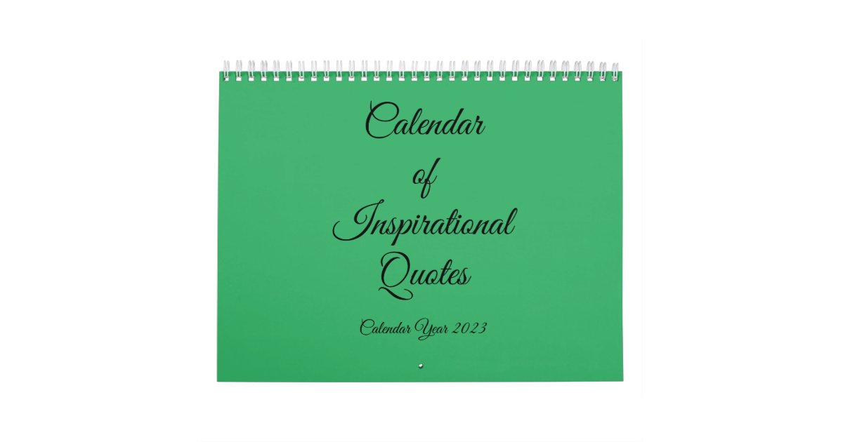 Inspiration Quote 2023 Calendar | Zazzle