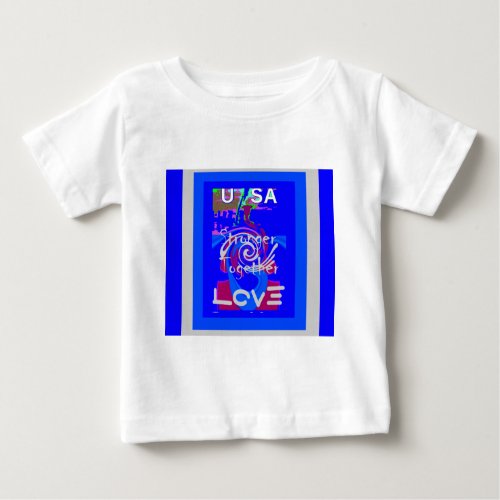 Inspiration USA we are stranger together with love Baby T_Shirt