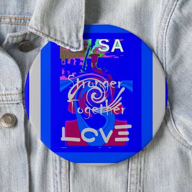Inspiration USA We Are Stronger Together With Love Button (In Situ)