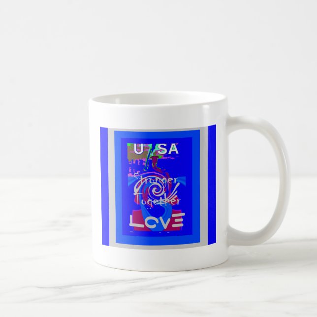 Inspiration USA We Are Stronger Together With Love Coffee Mug (Right)