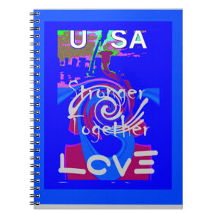 Inspiration USA We Are Stronger Together With Love Notebook