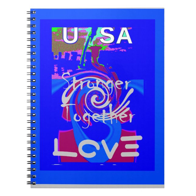 Inspiration USA We Are Stronger Together With Love Notebook (Front)