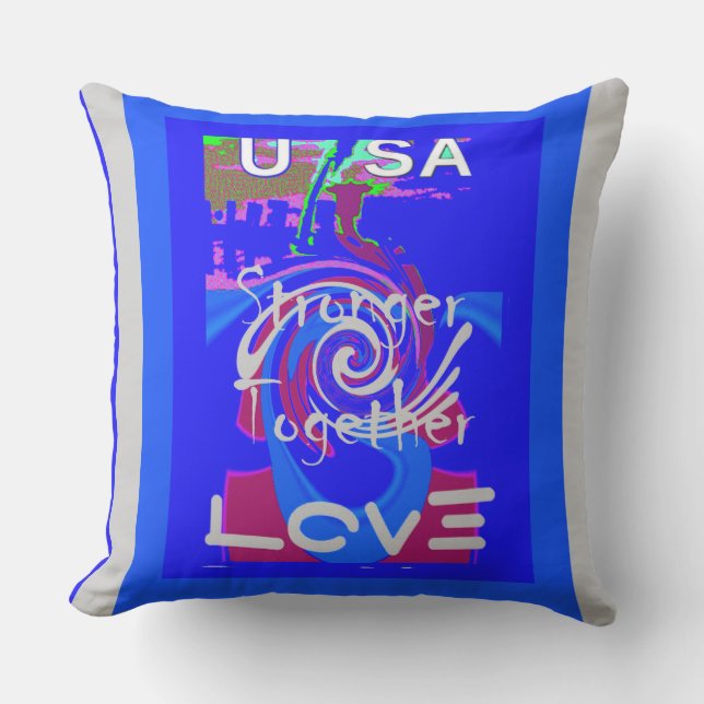 Inspiration USA We Are Stronger Together With Love Outdoor Pillow (Front)