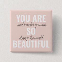 Inspiration You Are So Beautiful Positive Quote  Button