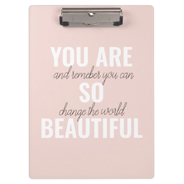 Inspiration You Are So Beautiful Positive Quote  Clipboard (Front)