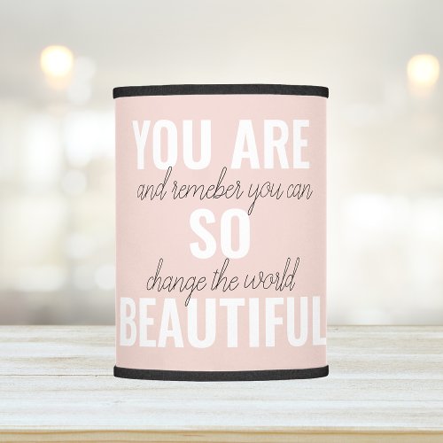 Inspiration You Are So Beautiful Positive Quote  Lamp Shade