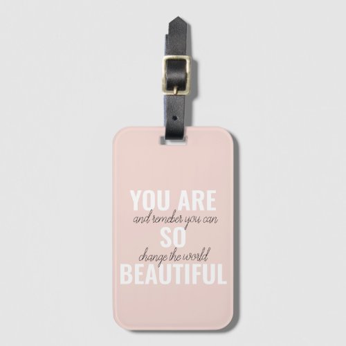 Inspiration You Are So Beautiful Positive Quote  Luggage Tag