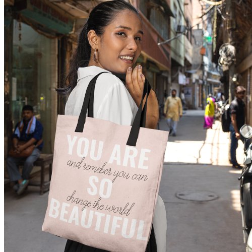 Inspiration You Are So Beautiful Positive Quote  Tote Bag