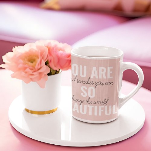 Inspiration You Are So Beautiful Positive Quote  Two_Tone Coffee Mug