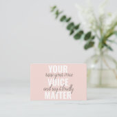 Inspiration Your Voice Matter Motivation Quote Business Card (Standing Front)