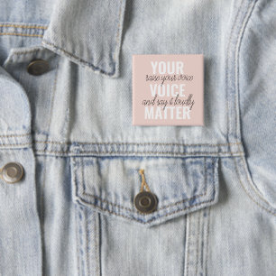 Inspiration Your Voice Matter Motivation Quote Button