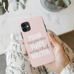 Inspiration Your Voice Matter Motivation Quote iPhone 11 Case