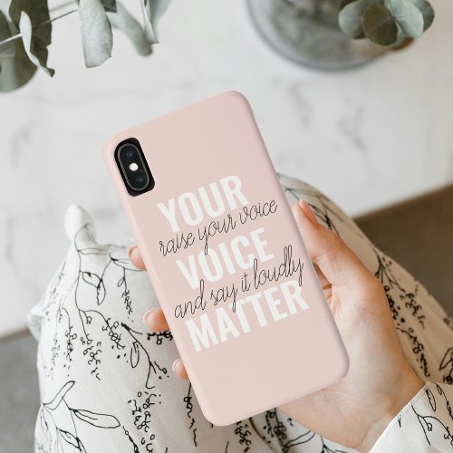 Inspiration Your Voice Matter Motivation Quote iPhone XS Max Case