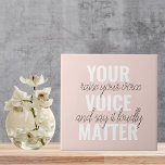 Inspiration Your Voice Matter Motivation Quote Ceramic Tile<br><div class="desc">Inspiration Your Voice Matter Motivation Quote</div>