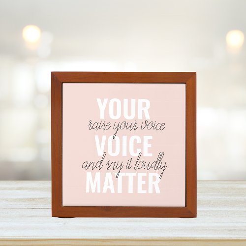 Inspiration Your Voice Matter Motivation Quote Desk Organizer