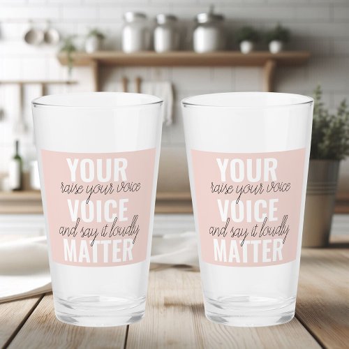 Inspiration Your Voice Matter Motivation Quote Glass