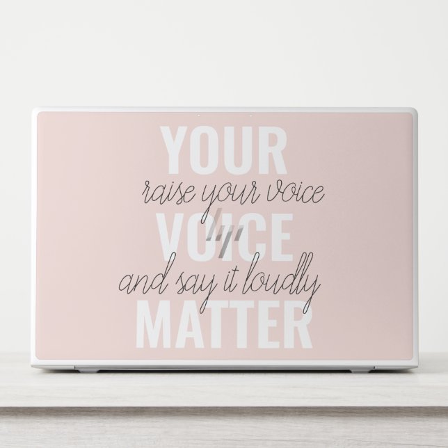 Inspiration Your Voice Matter Motivation Quote HP Laptop Skin (Front)