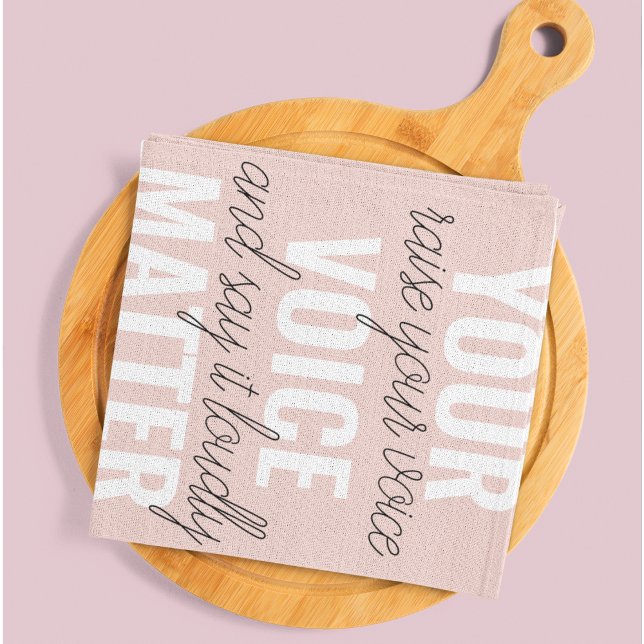 Inspiration Your Voice Matter Motivation Quote Kitchen Towel (Creator Uploaded)