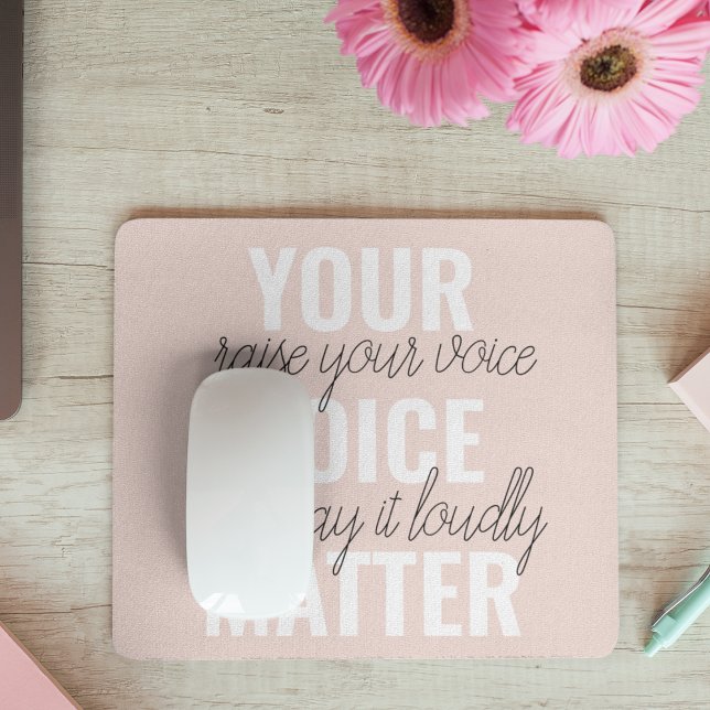Inspiration Your Voice Matter Motivation Quote Mouse Pad (Creator Uploaded)