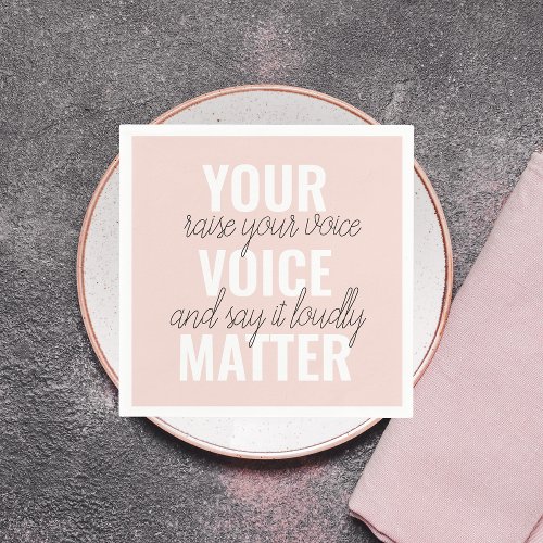 Inspiration Your Voice Matter Motivation Quote Napkins