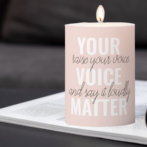 Inspiration Your Voice Matter Motivation Quote Pillar Candle