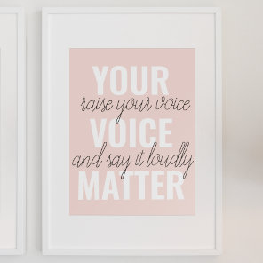 Inspiration Your Voice Matter Motivation Quote Poster