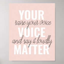 Inspiration Your Voice Matter Motivation Quote Poster