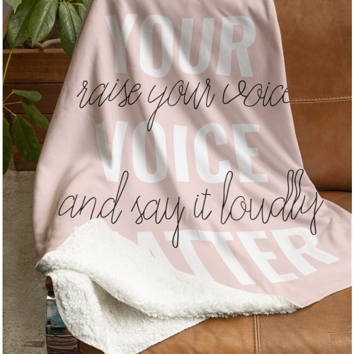 Inspiration Your Voice Matter Motivation Quote Sherpa Blanket