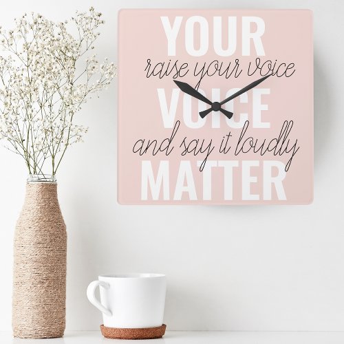 Inspiration Your Voice Matter Motivation Quote Square Wall Clock