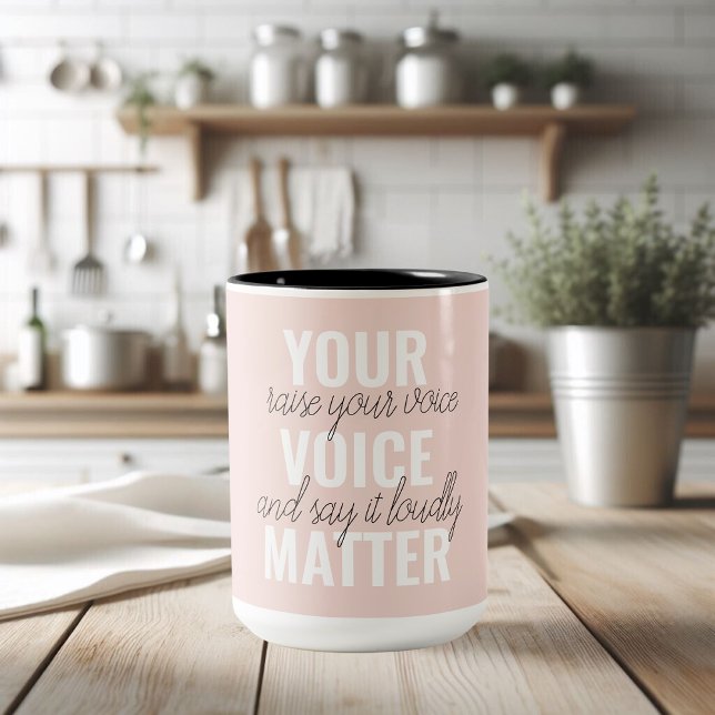Inspiration Your Voice Matter Motivation Quote Two-Tone Coffee Mug (Creator Uploaded)