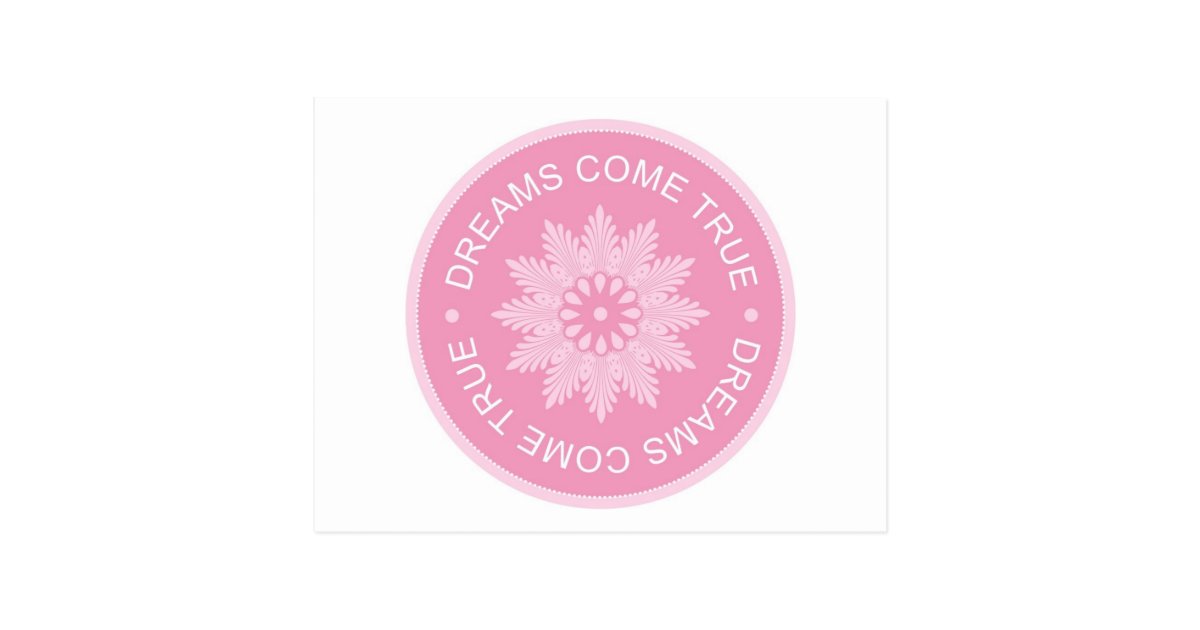 Inspirational 3 Word Quotes Dreams Come True Postcard Zazzle Com