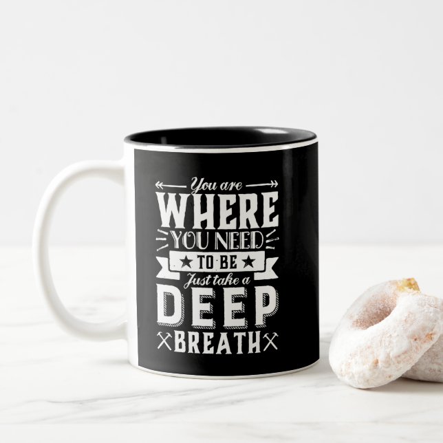 Inspirational Acceptance Quote Take A Deep Breath Two-Tone Coffee Mug (With Donut)