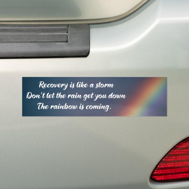Inspirational Addiction Recovery Quote Rainbow Bumper Sticker (On Car)