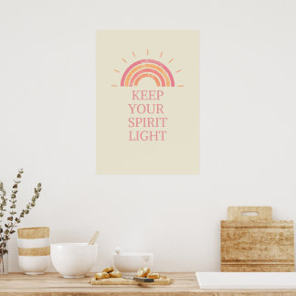 Inspirational Affirmation – Keep Your Spirit Light Poster