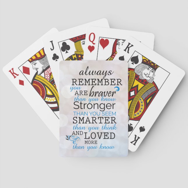 Inspirational – Always Remember You Are Braver  Poker Cards (Back)