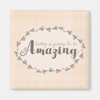 Inspirational Amazing Day Magnet