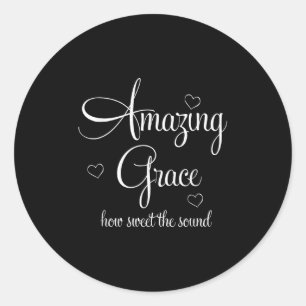 Inspirational, Amazing Grace . Faith Tee Classic Round Sticker