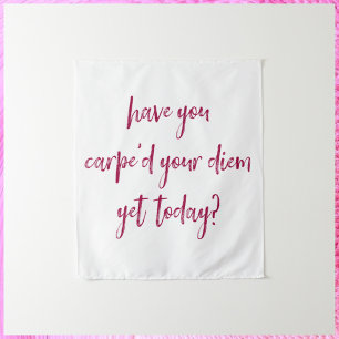 Inspirational and Empowering Carpe Diem Tapestry