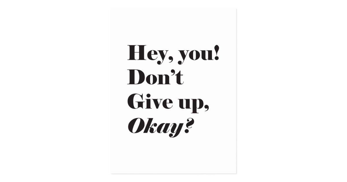 Inspirational and Encouraging quote Postcard | Zazzle.com