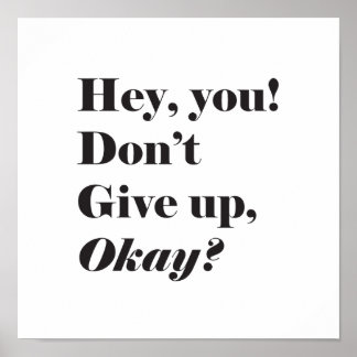 Inspirational and Encouraging quote Poster