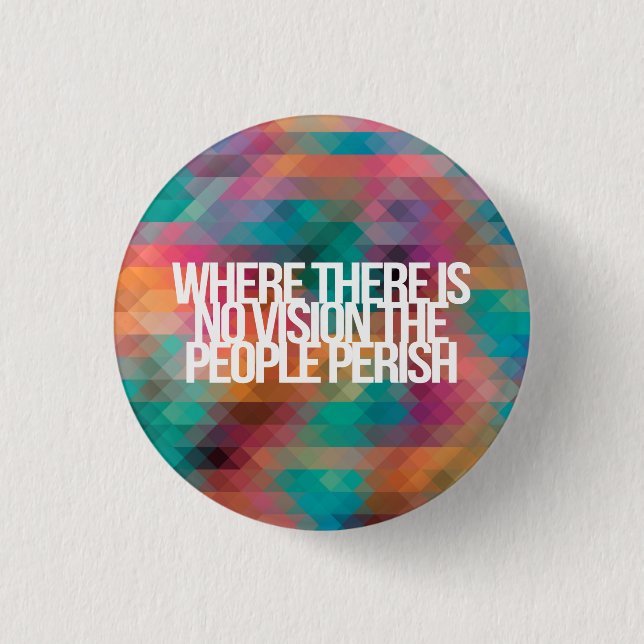Inspirational and motivational quotes pinback button (Front)