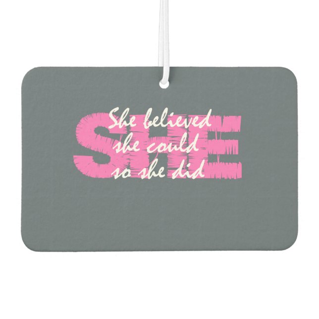 Inspirational and Motivational She Quote Gray Pink Car Air Freshener (Front)