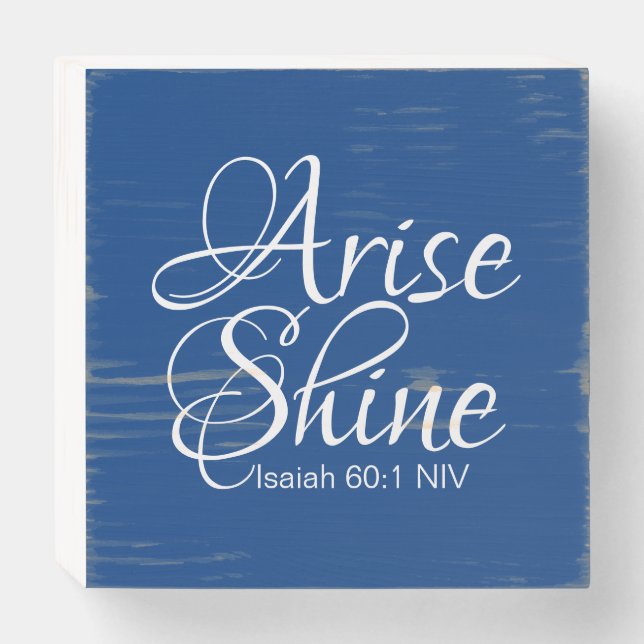 Inspirational Arise and Shine Bible Verse Blue Wooden Box Sign (Front Horizontal)