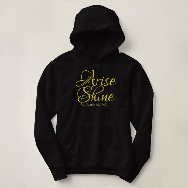 Inspirational Arise and Shine Faith Black Hoodie (Design Front)