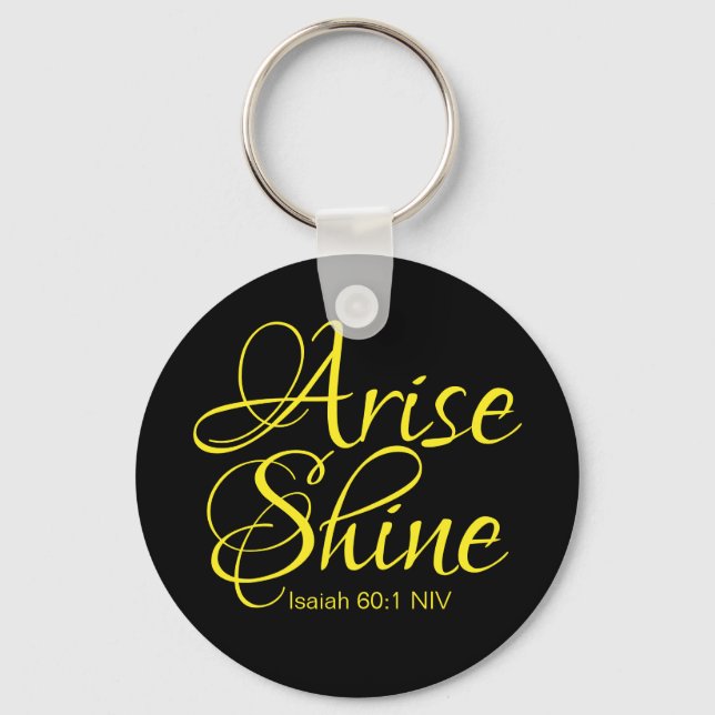 Inspirational Arise and Shine Faith Black Keychain (Front)