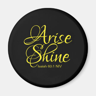 Inspirational Arise and Shine Faith Black Magnet