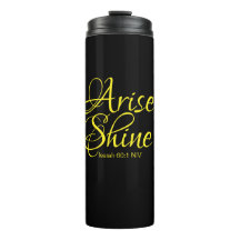 Inspirational Arise and Shine Faith Black Thermal